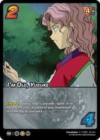 I'm Old, Yusuke - Yu Yu Hakusho: Dark Tournament - UniVersus card