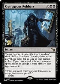 Outrageous Robbery - Prerelease Cards - Magic: The Gathering card