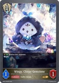 Wingy, Chirpy Gemstone - BP03: Flame of Laevateinn - Shadowverse: Evolve card