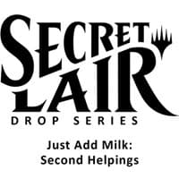 Secret Lair Drop: Just Add Milk: Second Helpings - Non-Foil Edition - Secret Lair Drop Series - Magic: The Gathering card