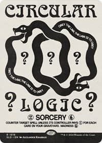 Circular Logic - Secret Lair Drop Series - Magic: The Gathering card