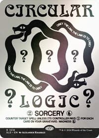 Circular Logic (Rainbow Foil) - Secret Lair Drop Series - Magic: The Gathering card