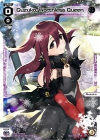Guzuko, Worthless Queen (January 2024) - Promo Cards - WIXOSS card