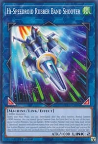 Hi-Speedroid Rubber Band Shooter - Battles of Legend: Chapter 1 - YuGiOh card