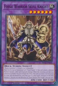 Fossil Warrior Skull Knight - Battles of Legend: Chapter 1 - YuGiOh card