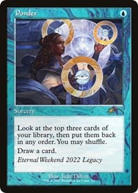 Ponder (Eternal Weekend 2022 Promo) - Unique and Miscellaneous Promos - Magic: The Gathering card
