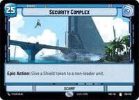 Security Complex - Spark of Rebellion - Star Wars: Unlimited card