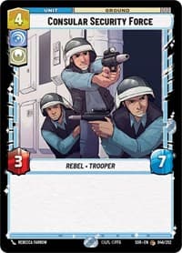 Consular Security Force - Spark of Rebellion - Star Wars: Unlimited card