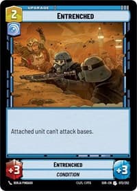 Entrenched - Spark of Rebellion - Star Wars: Unlimited card