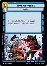 Make An Opening - Spark of Rebellion - Star Wars: Unlimited card