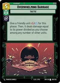 Overwhelming Barrage - Spark of Rebellion - Star Wars: Unlimited card