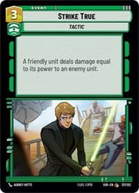 Strike True - Spark of Rebellion - Star Wars: Unlimited card