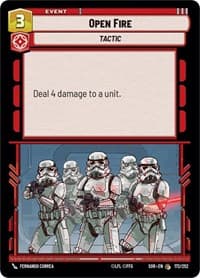 Open Fire - Spark of Rebellion - Star Wars: Unlimited card