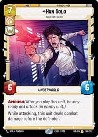 Han Solo - Reluctant Hero - Spark of Rebellion - Star Wars: Unlimited card