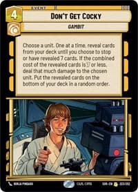 Don't Get Cocky - Spark of Rebellion - Star Wars: Unlimited card