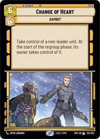 Change of Heart - Spark of Rebellion - Star Wars: Unlimited card