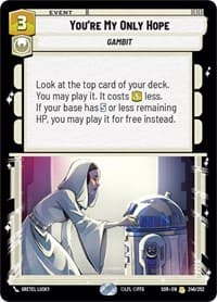 You're My Only Hope - Spark of Rebellion - Star Wars: Unlimited card