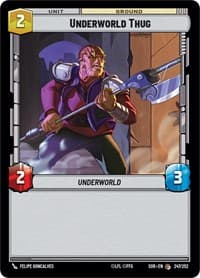 Underworld Thug - Spark of Rebellion - Star Wars: Unlimited card