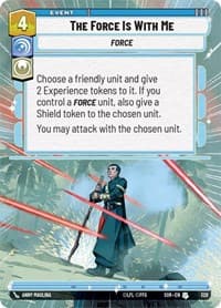 The Force is With Me (Hyperspace) - Spark of Rebellion - Star Wars: Unlimited card