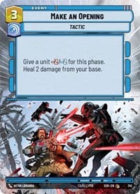 Make An Opening (Hyperspace) - Spark of Rebellion - Star Wars: Unlimited card
