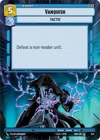 Vanquish (Hyperspace) - Spark of Rebellion - Star Wars: Unlimited card