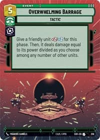 Overwhelming Barrage (Hyperspace) - Spark of Rebellion - Star Wars: Unlimited card