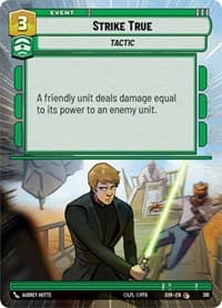 Strike True (Hyperspace) - Spark of Rebellion - Star Wars: Unlimited card
