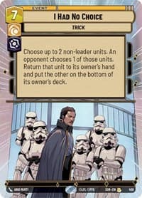 I Had No Choice (Hyperspace) - Spark of Rebellion - Star Wars: Unlimited card