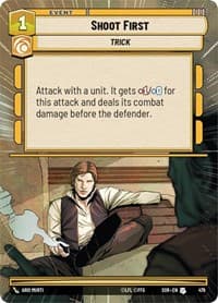 Shoot First (Hyperspace) - Spark of Rebellion - Star Wars: Unlimited card
