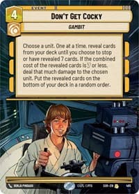 Don't Get Cocky (Hyperspace) - Spark of Rebellion - Star Wars: Unlimited card