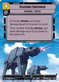 Maximum Firepower (Hyperspace) - Spark of Rebellion - Star Wars: Unlimited card