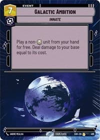Galactic Ambition (Hyperspace) - Spark of Rebellion - Star Wars: Unlimited card