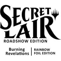 Secret Lair Roadshow Edition: Burning Revelations - Rainbow Foil Edition - Secret Lair Drop Series - Magic: The Gathering card