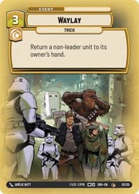 Waylay - Spark of Rebellion: Weekly Play Promos - Star Wars: Unlimited card