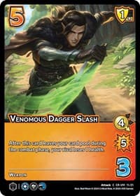Venomous Dagger Slash - Challenger Series: Vox Machina and Mighty Nein - UniVersus card