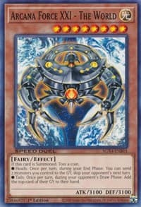 Arcana Force XXI - The World - Speed Duel GX: Midterm Destruction - YuGiOh card