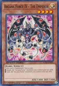 Arcana Force IV - The Emperor - Speed Duel GX: Midterm Destruction - YuGiOh card