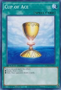 Cup of Ace - Speed Duel GX: Midterm Destruction - YuGiOh card