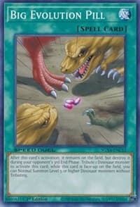 Big Evolution Pill - Speed Duel GX: Midterm Destruction - YuGiOh card