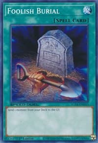 Foolish Burial - Speed Duel GX: Midterm Destruction - YuGiOh card