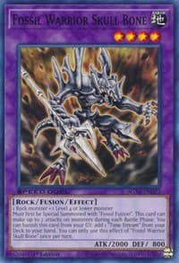 Fossil Warrior Skull Bone - Speed Duel GX: Midterm Destruction - YuGiOh card
