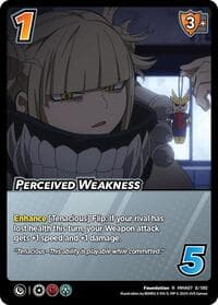 Perceived Weakness - UniVersus: My Hero Academia: Girl Power - UniVersus card
