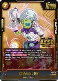Cheelai : BR (Judge Pack (Store Judge) 01) - Tournament and Championship Promos - Dragon Ball Super: Fusion World card