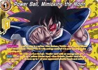 Power Ball, Mimicking the Moon (Collector Booster Silver) - Beyond Generations - Dragon Ball Super: Masters card