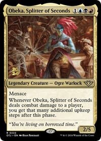 Obeka, Splitter of Seconds - Prerelease Cards - Magic: The Gathering card