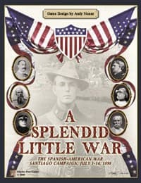 A Splendid Little War: The 1898 Santiago Campaign - Legion Wargames - Boardgames card