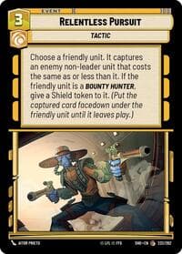Relentless Pursuit - Shadows of the Galaxy - Star Wars: Unlimited card