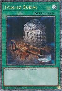 Foolish Burial (Quarter Century Secret Rare) - 25th Anniversary Rarity Collection II - YuGiOh card