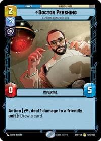 Doctor Pershing - Experimenting With Life - Shadows of the Galaxy - Star Wars: Unlimited card