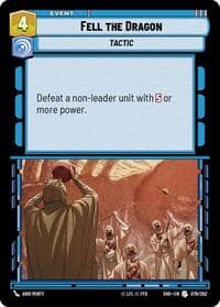 Fell the Dragon - Shadows of the Galaxy - Star Wars: Unlimited card